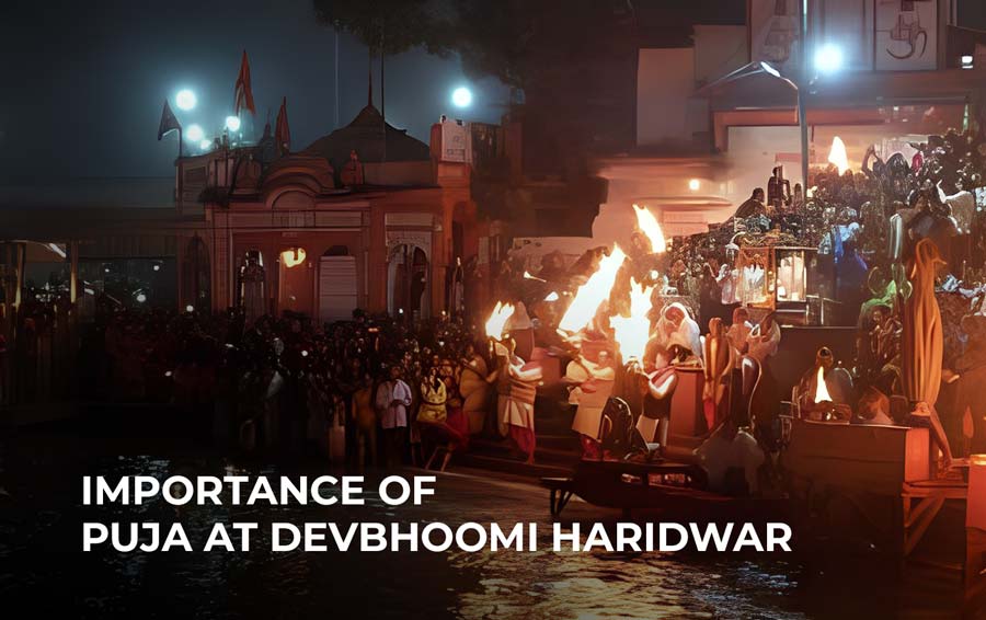 Importance of Puja at Devbhoomi Haridwar